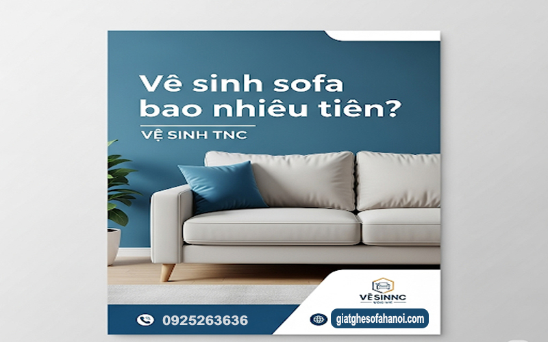 Vệ sinh sofa bao nhiêu tiền?